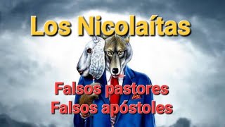 Los Nicolaítas falsos pastores apóstoles de satanás [upl. by Ainod997]