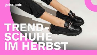 Die SchuhTrends im Herbst sind stylisch UND bequem [upl. by Enirolf]