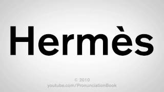 How To Pronounce Hermès [upl. by Huberto]