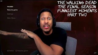 Berleezys The Walking Dead The Final Season FUNNIEST MOMENTS Part TWO [upl. by Arracahs]