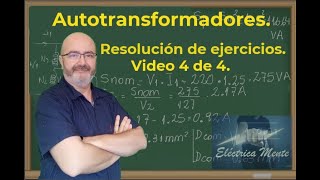 Ejercicios resueltos de autotransformadores Video 4 [upl. by Dorion889]