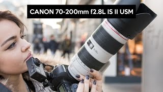 Canon 70200mm f28 L IS II USM  hands on my favourite lens  English review [upl. by Claudy187]