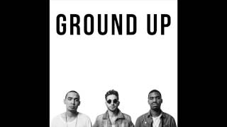 Ground Up  quotLets Ridequot OFFICIAL VERSION [upl. by Dnesnwot]