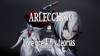 Episodio 79  Arlecchino pre 46 lore y teorías  Genshin Impact [upl. by Nannek]