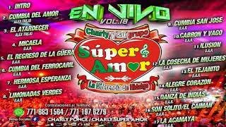 CUMBIA DEL FERROCARRIL CHARLY Y SU GRUPO SUPER AMOR VOL 18 [upl. by Adnolay]