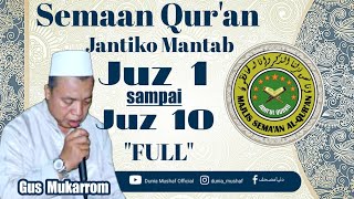 GUS MUKARROM juz 110 FULL semaan quran jantiko mantab  تلاوة القرأن بصوت جميل  listenig quran [upl. by Regine]