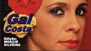 AQUARELA DO BRASIL letra e vídeo com GAL COSTA vídeo MOACIR SILVEIRA [upl. by Eemak]