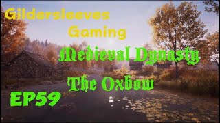 Off to Gilberts  ME Dynasty Ep59 Oxbow 20241018 [upl. by Ariella]