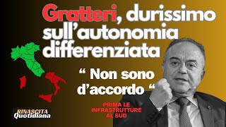 Nicola Gratteri AUTONOMIA DIFFERENZIATA  quot No prima le infrastrutture al Sud quot [upl. by Chas357]