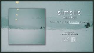 simsiis  white hot Official EP Trailer [upl. by Poulter]