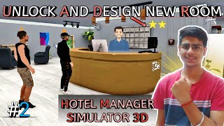 UNLOCK OUR 2ND ROOM AND UPGRADE HOTEL🏨 HOTEL MANAGER SIMULATOR 3D [upl. by Aicert]