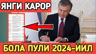 БОЛА ПУЛИ 2024ЙИЛ ЯНВАРДАН БОШЛАБ КИМЛАРГА БЕРИЛАДИ [upl. by Ferrick148]