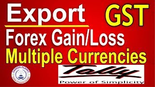 GST ExportForex Gain Loss Adjustment in Tally ERP 9 Part51Tally GST Export Multiple Currencies [upl. by Koffman]