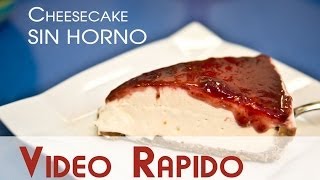 Como Hacer un Cheesecake SIN HORNO VERSION RAPIDA [upl. by Lucier966]