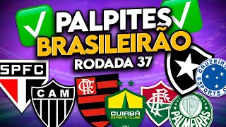 PENULTIMA RODADA PALPITES BRASILEIRÃO RODADA 37 [upl. by Susej485]