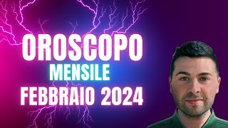 OROSCOPO mensile FEBBRAIO 2024 [upl. by Aggappora762]