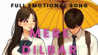 Trending New Hindi Song 2024Mere Dilbarviralsong hindisongs latesthindisongs lovesongs [upl. by Jahdal45]