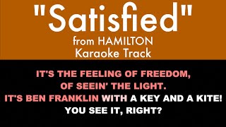 quotSatisfiedquot from Hamilton  Karaoke Track with Lyrics on Screen [upl. by Rape]