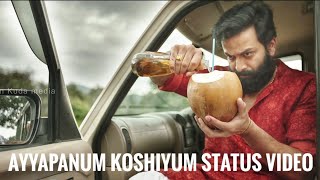 Ayyapanum koshiyum status video  Ayyapanum koshiyum bgm  prithviraj status  sachy  biju menon [upl. by Akinor]