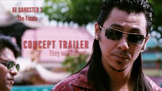 KL Gangster 3 The Finale  Concept Trailer  They will Return [upl. by Attelahs]