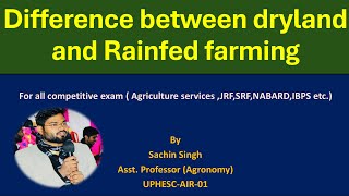 Difference between Dryland and Rainfed Farming  agricultureuppsc agronomy [upl. by Jac]