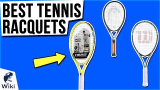 10 Best Tennis Racquets 2021 [upl. by Clinton]