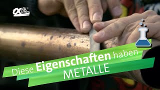 Metalle und ihre Eigenschaften  alpha Lernen erklärt Chemie [upl. by Tisbe]