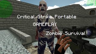 Critical Strike Portable  Zombie Survival [upl. by Mcgee]