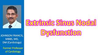 Extrinsic sinus nodal dysfunction [upl. by Lehcem319]