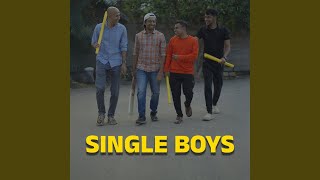 Single Boys [upl. by Fishback]