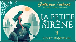 Conte pour dormir  La Petite Sirène LA VERITABLE HISTOIRE  Conte dAndersen  Conte pour enfants [upl. by Masha]