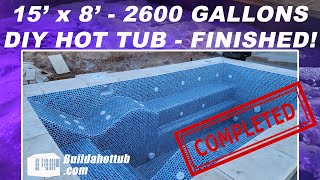 DIY Concrete Hot Tub 15 x 8 2600 Gallons 32 Jets  COMPLETED [upl. by Bartolemo]