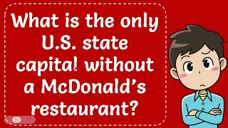 What is the only US state capital without a McDonald’s restaurant The Correct Answer [upl. by Aivatco]