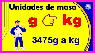 Convertir GRAMOS a KILOGRAMOS  Ejemplo Resuelto 1 💥 [upl. by Atsyrc]