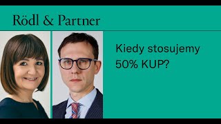 Kiedy stosujemy 50 KUP Webinar Rödl amp Partner [upl. by Kristofor]