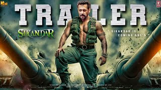 SIKANDAR  Official Trailer  Salman Khan  Rashmika Mandanna  Sathyaraj  Sikandar New Update [upl. by Hilleary]