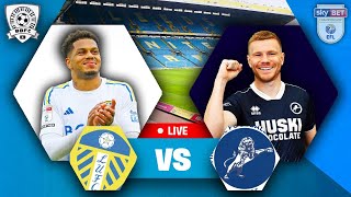 LEEDS GO TOP Leeds 20 Millwall LIVE  EFL Championship WATCH ALONG [upl. by Lenej]