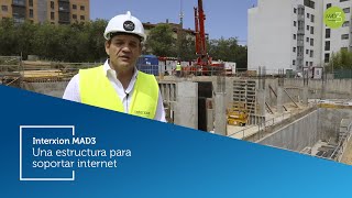 INTERXION MAD3 – 03 Una estructura para soportar internet [upl. by Daegal]