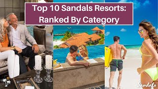 Best Sandals Resorts 2024 Update Top 10 By Category  Ranked By Sandals Leading YouTube Expert [upl. by Erlewine]