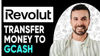 TRANSFER MONEY TO GCASH FROM REVOLUT  StepbyStep Guide [upl. by Linders63]