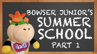 SML Movie Bowser Juniors Summer School REUPLOADED [upl. by Hayikat]