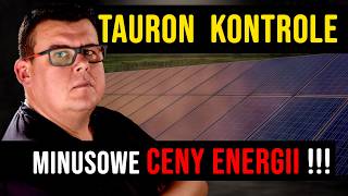 Minusowe CENY ENERGII dla PROSUMENTÓW a Tauron KONTROLUJE [upl. by Jacky385]