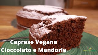 Caprese vegana cioccolato e mandorle [upl. by Sturdivant]