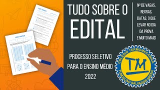 Explicando o EDITAL MANUAL DO CANDIDATO  Colégio Termomecânica  Vestibulinho Ensino Médio 2022 [upl. by Notnyw]