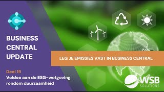 Business Central Update Deel 19  ESGwetgeving  Emissies vastleggen [upl. by Adnilema]