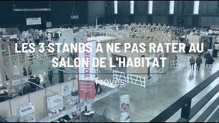 Les 3 stands à ne pas rater au salon de lhabitat [upl. by Yleek]