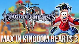 Max Goof In Kingdom Hearts 3 Kingdom Hearts Discussion [upl. by Nirual]