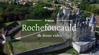 Château de la Rochefoucauld  4K drone video [upl. by Tonye]