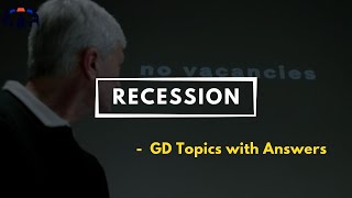 Recession  Group Discussion Topics With Answers  GD Ideas [upl. by Gibun]