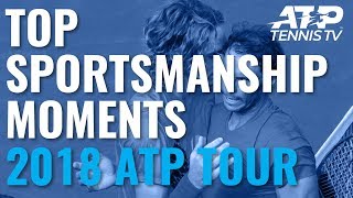 TOP SPORTSMANSHIP MOMENTS 2018 ATP Tour [upl. by Spracklen600]